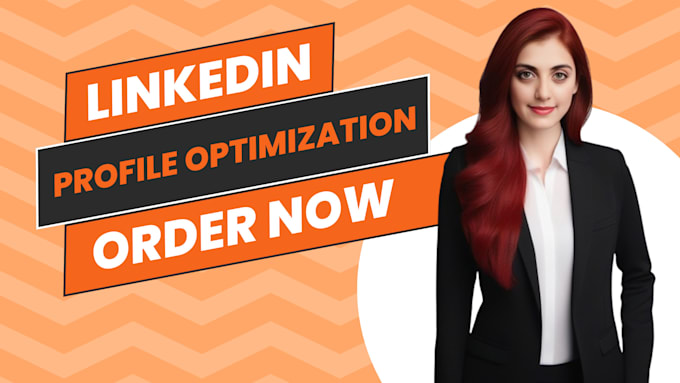 Bestseller - perform outstanding linkedin profile optimization within 24h