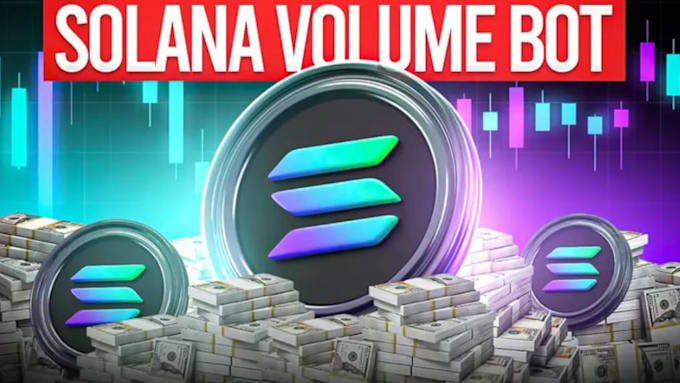 Gig Preview - Create solana, cex or stellar volume bot, or market making