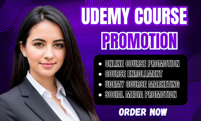 Gig Preview - Promotion and advertising udemy course, online course to active student