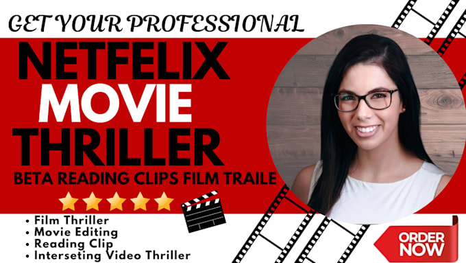 Gig Preview - Create, edit netflix movie thriller beta reading clips, cinematic movie trailer