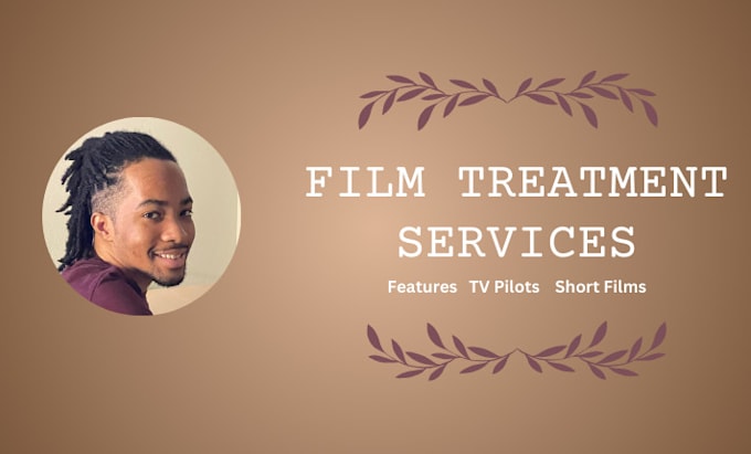 Gig Preview - Write a treatment or series bible for your screenplay