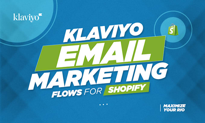 Gig Preview - Setup advanced klaviyo email marketing flows for shopify