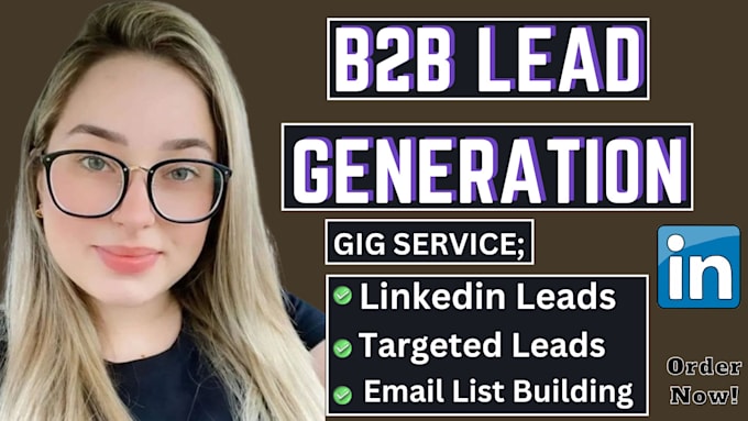 Gig Preview - Do b2b lead generation, targeted email list and linkedin generation