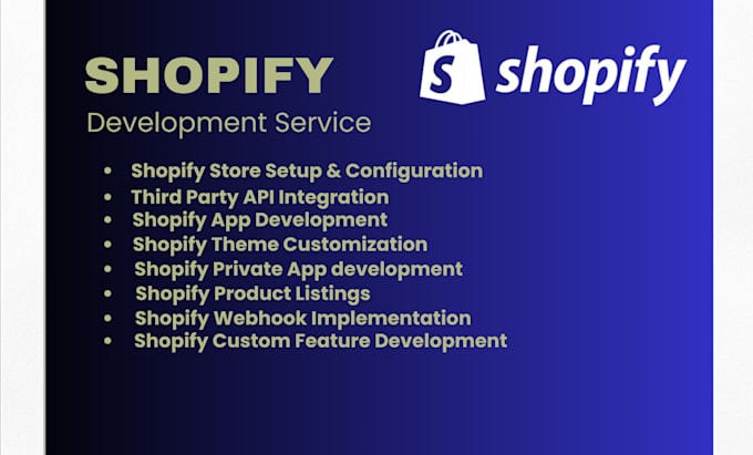 Gig Preview - Build shopify apps, and stores,develop features and fix bugs