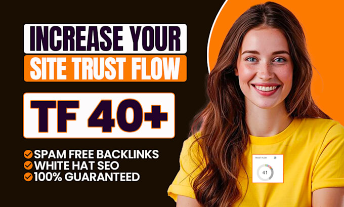 Gig Preview - Increase majestic trust flow tf 40 plus with authority dofollow seo backlinks