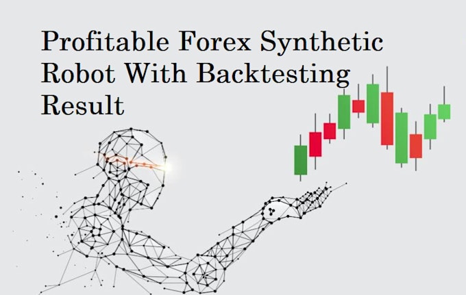 Bestseller - setup profitable forex synthetic robot with backtesting result for automate