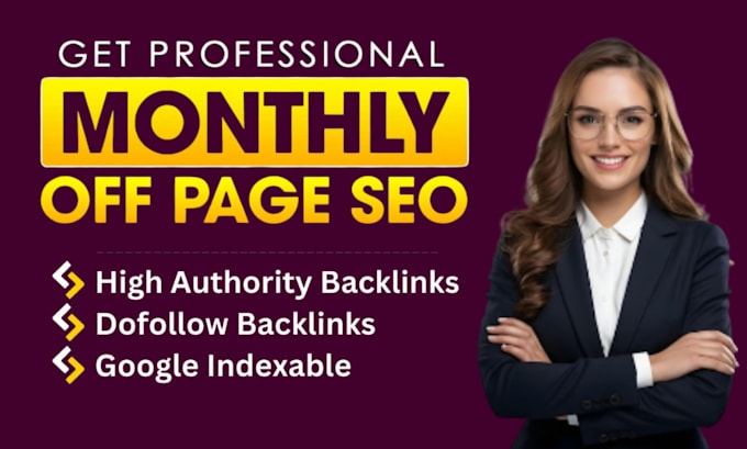 Gig Preview - Rank your website by pro monthly off page SEO service, high quality backl