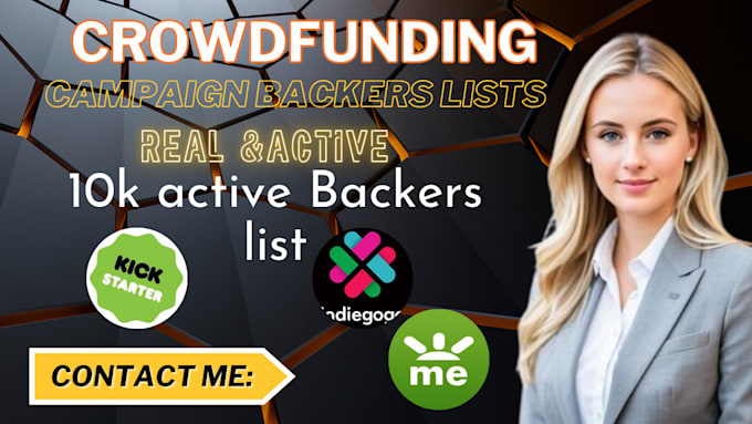 Gig Preview - Generate active backers list for your crowdfunding campaign