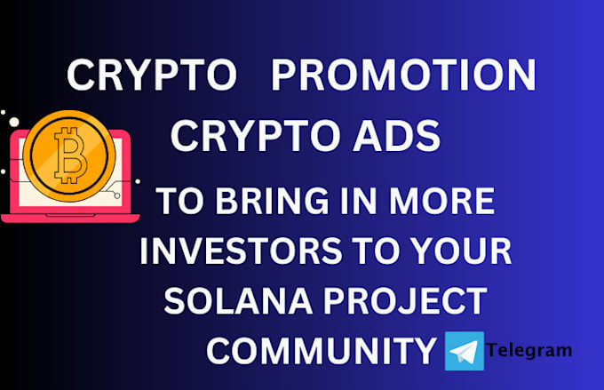 Gig Preview - Do crypto promotion, setup crypto ads to raise fund for solana crypto project