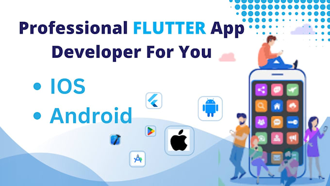 Gig Preview - Develop high quality android and ios apps using flutter