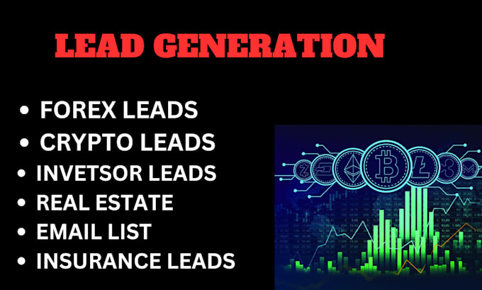 Gig Preview - Do effective crypto leads, forex leads, investors leads, real estate leads