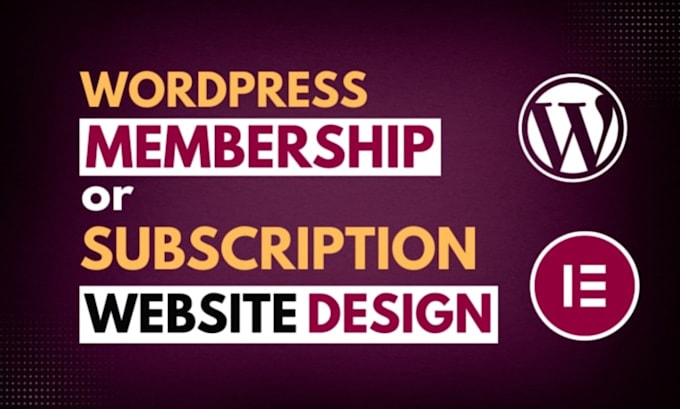 Gig Preview - Design professional wordpress membership website or subscription website