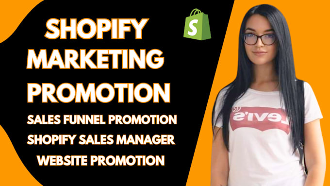 Gig Preview - Shopify marketing boost sales funnel ecommerce website promotion shopify manager