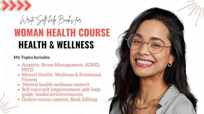 Gig Preview - Write woman health course, self help guide, mental health wellness content, adhd