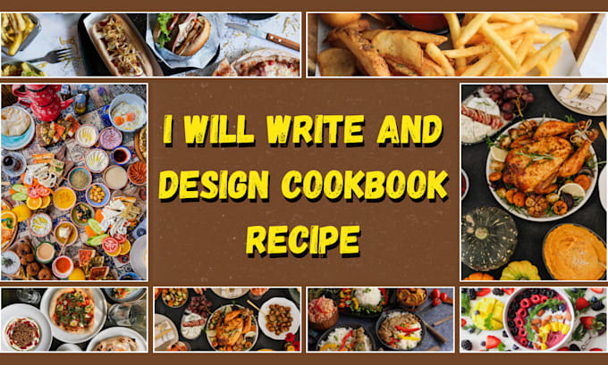 Gig Preview - Write format and design cookbook, recipe book with design cover