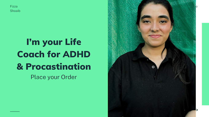 Gig Preview - Be your life coach for adhd and procrastination