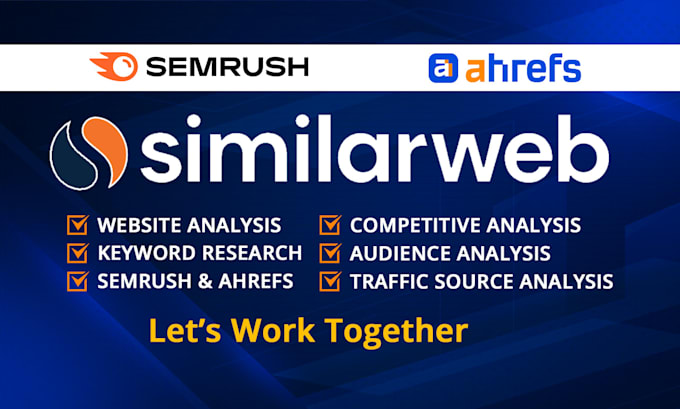 Gig Preview - Do similarweb report, seo analysis, website analysis using similarweb, ahrefs