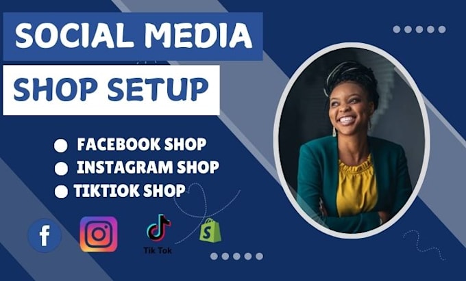 Gig Preview - Setup manage tiktok instagram facebook shops to boost your sales