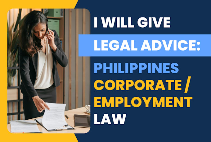 Gig Preview - Provide legal advice on philippine corporate and employment or labor law