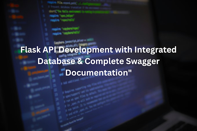 Gig Preview - Develop a flask API with full swagger documentation