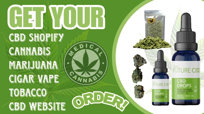 Gig Preview - Do cj dropshipping to cbd shopify store hemp marijuana website cannabis website