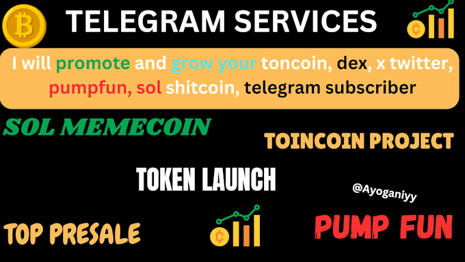 Bestseller - promote your toncoin, dex, x twitter, pumpfun, sol shitcoin, telegram subscriber