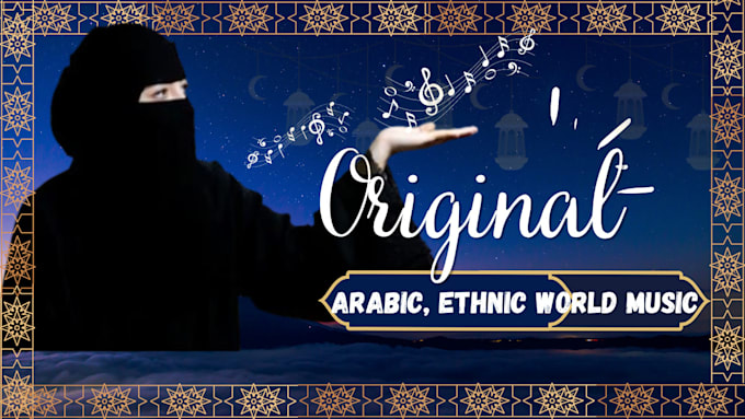 Gig Preview - Produce original arabic, ethnic world music for  you