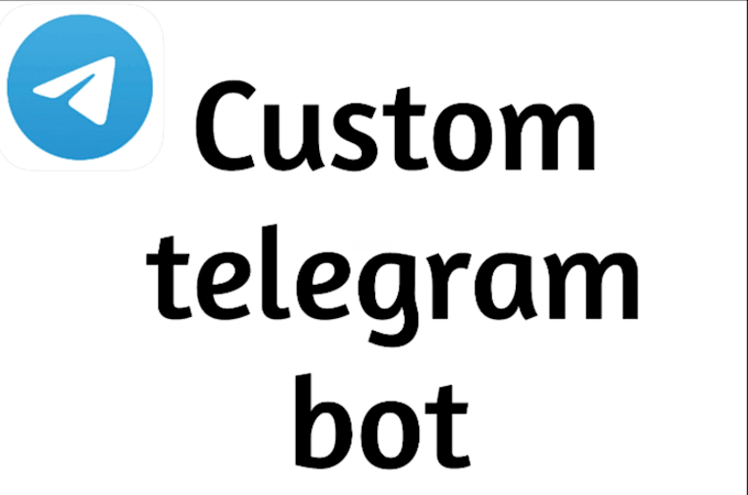 Bestseller - create custom telegram bot of any complexity for your tasks