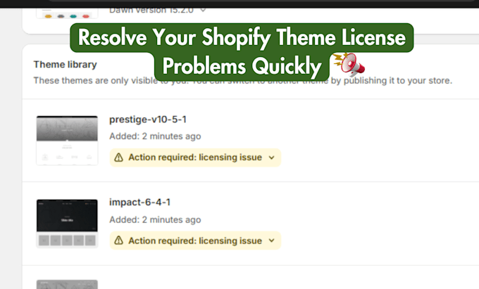 Gig Preview - Solve shopify theme licensed issue