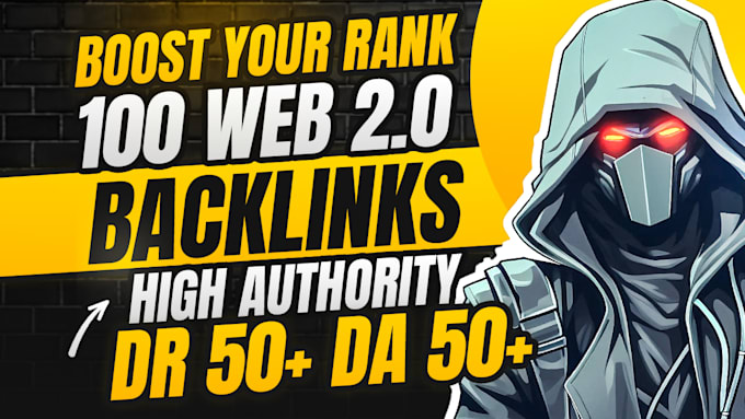 Gig Preview - Boost google ranking 100 web 2 0 backlinks high authority