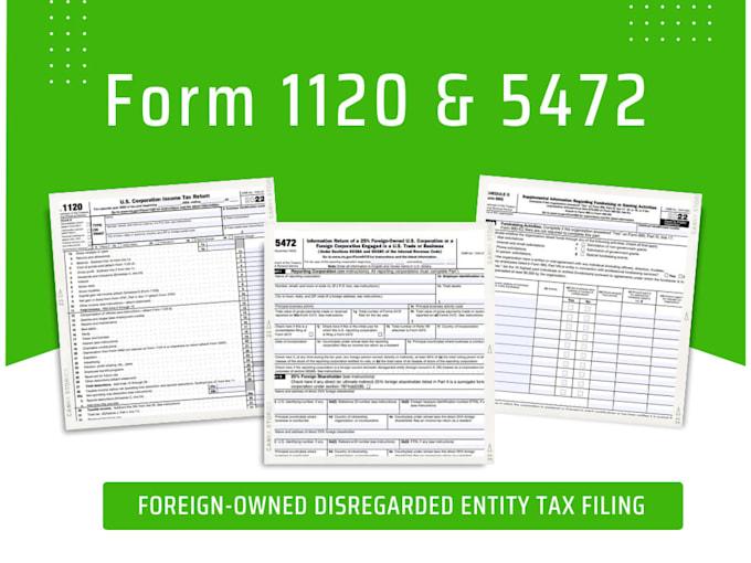 Gig Preview - File and fax US tax forms 5472 and 1120 for non resident US llc