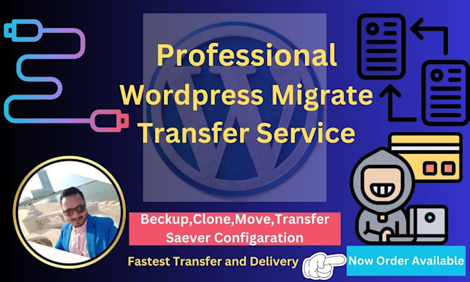 Gig Preview - Assist clone migrate transfer your wordpress site