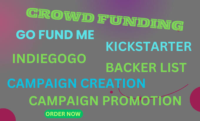 Gig Preview - Do crowdfunding campaign creation on indiegogo kickstarter gofundme promotion