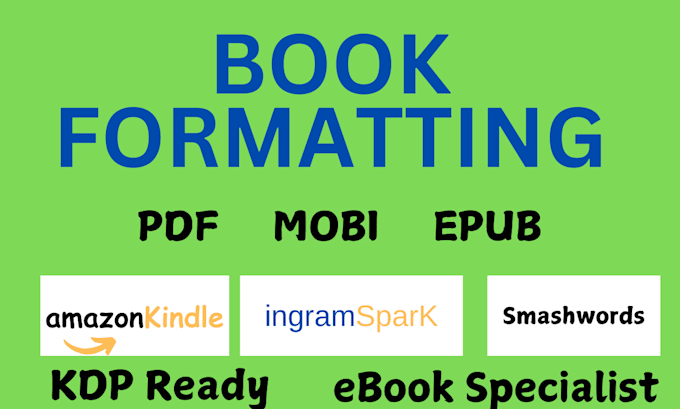 Gig Preview - Professionally format your book for KDP, print, and ebook publishing