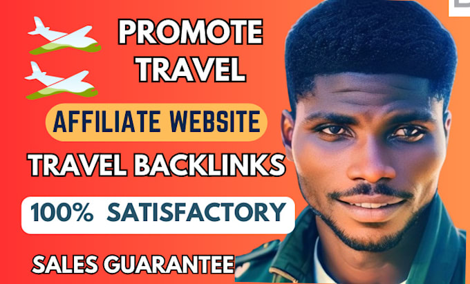 Gig Preview - Promote travel affiliate website with travel backlinks and travel affiliate