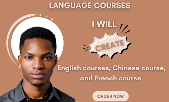 Gig Preview - Create english courses, chinese courses, and french courses