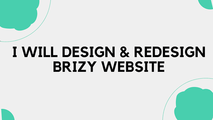 Bestseller - design and redesign a good brizy website