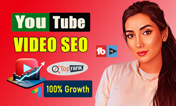 Gig Preview - Optimize youtube channel manage and video seo for ranking