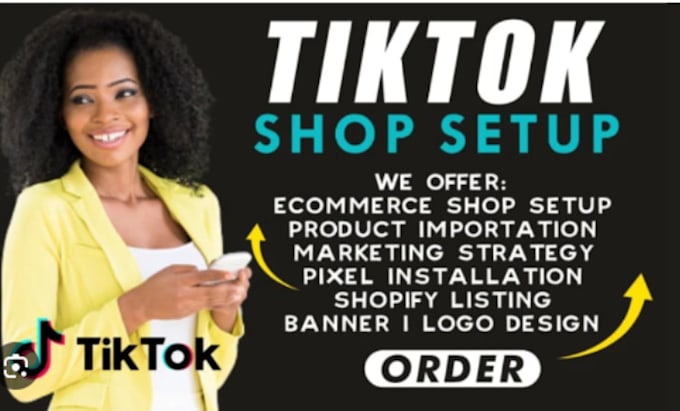 Gig Preview - Set up  manage tiktok shop, tiktok shop, tik tok shop affiliate marketing, VA