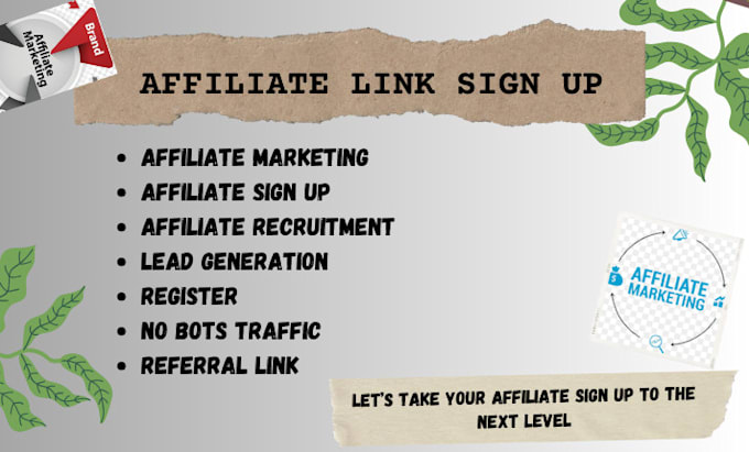 Gig Preview - Do affiliate link sign up affiliate link promotion affiliate recruitment