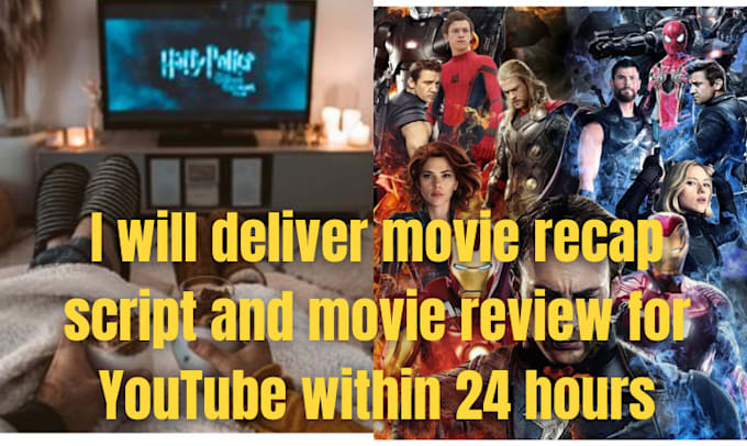 Gig Preview - Deliver movie recap script and movie review for youtube channel within 24 hours