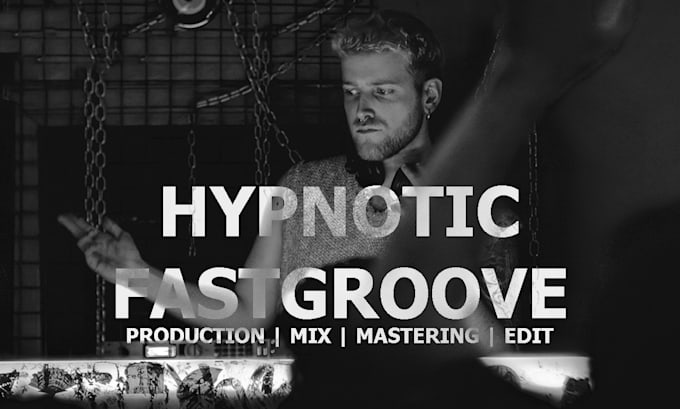 Gig Preview - Be your fastgroove techno ghost producer