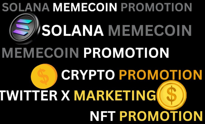 Bestseller - grow crypto twitter, sol memecoin promotion to set real investors and market cap