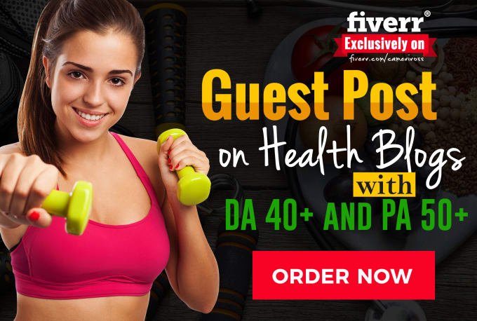 Gig Preview - Do guest post in da 40 health and fitness blog