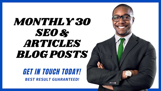 Gig Preview - Write 30 monthly seo blog post, article writing with image, and wordpress blogs