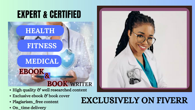 Gig Preview - Write health, fitness and medical ebook and book, ebook writer and ghostwriter