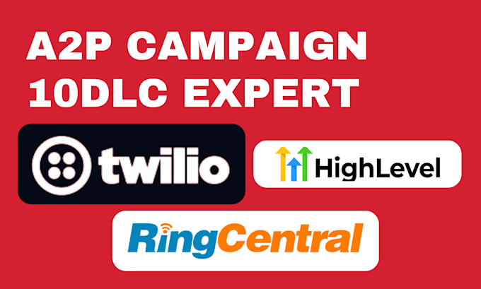 Gig Preview - Do a2p 10dlc ringcentral, twilio, gohighlevel and zoom