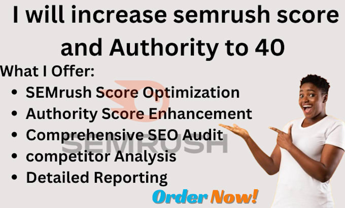 Gig Preview - Increase semrush score to 40 semrush authority to 40