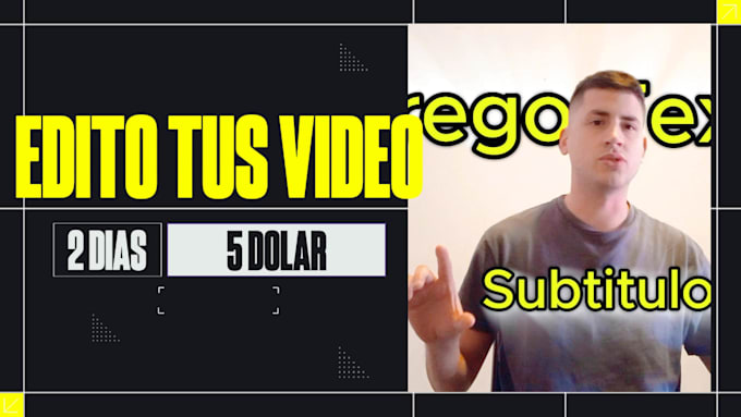 Gig Preview - Edito tus videos a un buen precio