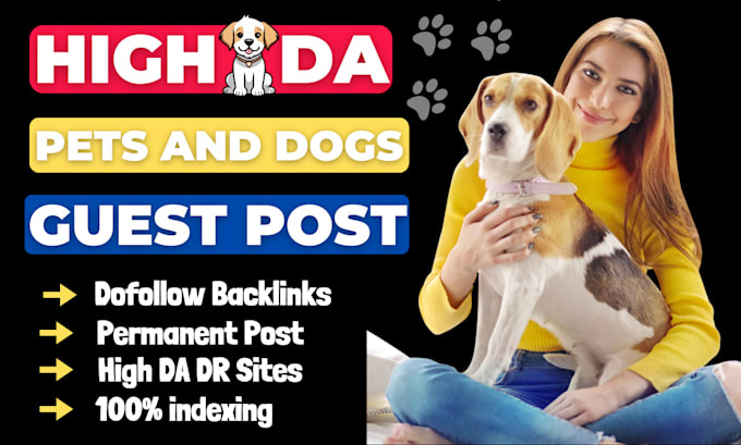 Gig Preview - Publish pet guest post on high da pets blogs